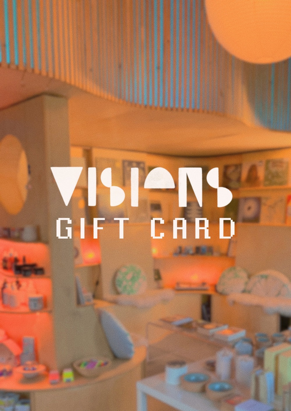 VISIONS Gift Card