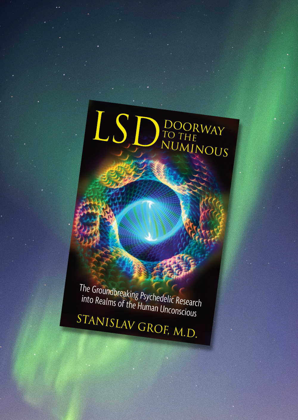 Stanislav Grof - LSD Doorway to the Numinous