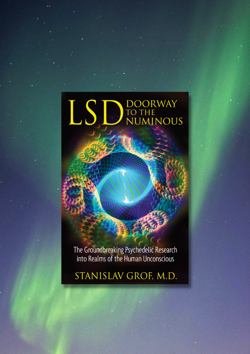 Stanislav Grof - LSD Doorway to the Numinous